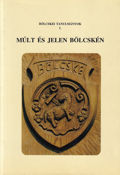Múlt és jelen Bölcskén