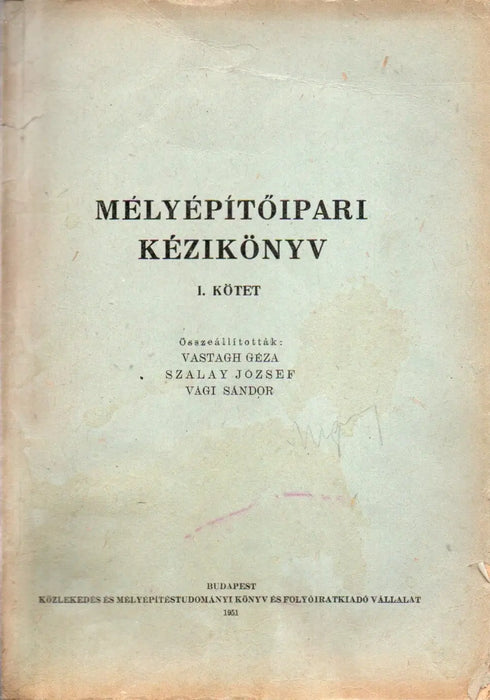 Mélyépítőipari kézikönyv I-V.