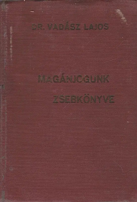 Magánjogunk zsebkönyve II.