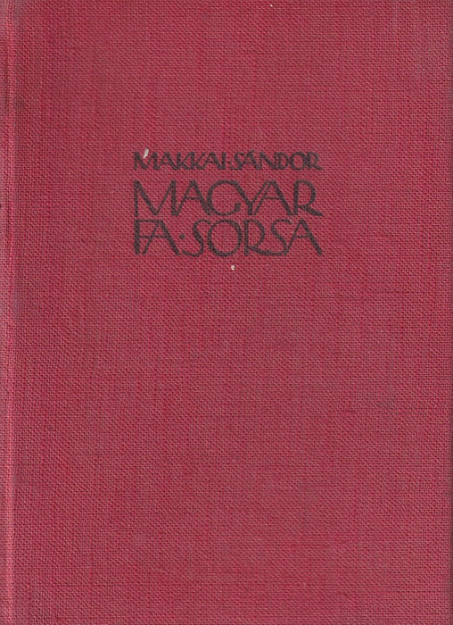 Magyar fa sorsa