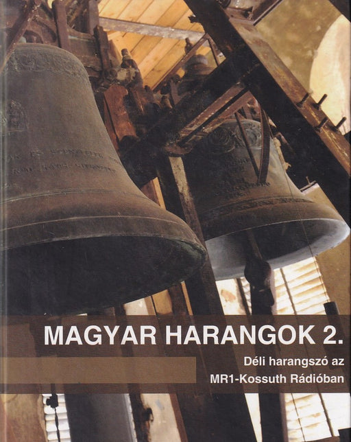 Magyar harangok 2.