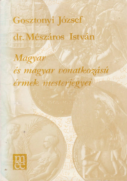 Magyar és magyar vonatkozású érmek mesterjegyei
