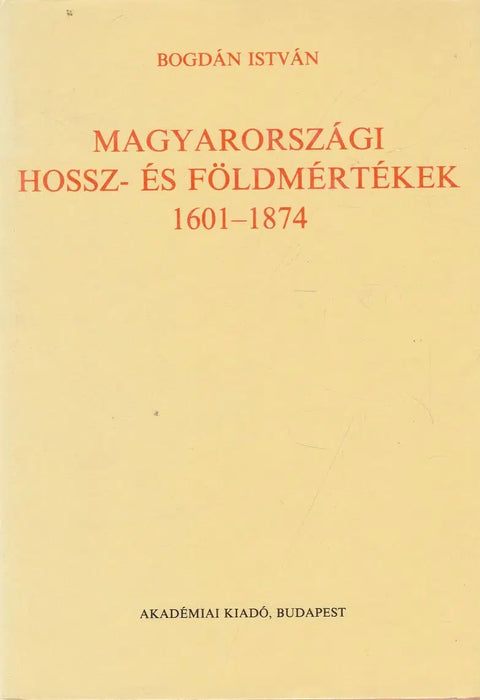 Magyarországi hossz- és földmértékek