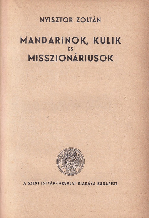 Mandarinok, kulik és misszionáriusok