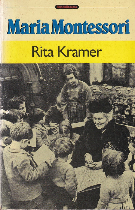 Maria Montessori: A Biography