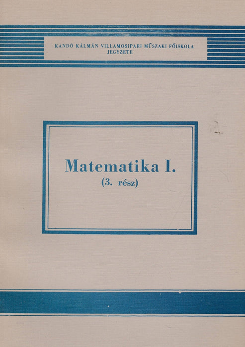 Matematika I. 1-3. rész
