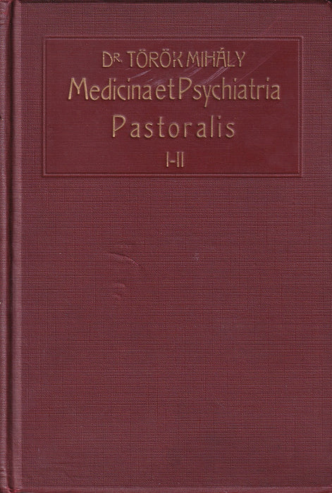 Medicina et Psychiatria Pastoralis I-II.