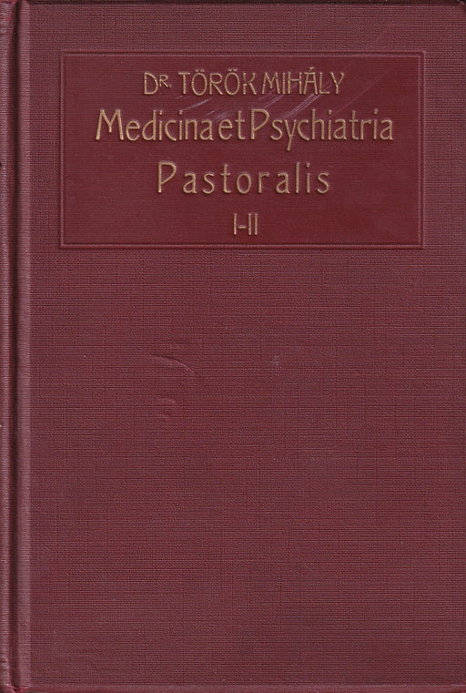 Medicina et Psychiatria Pastoralis I-II.