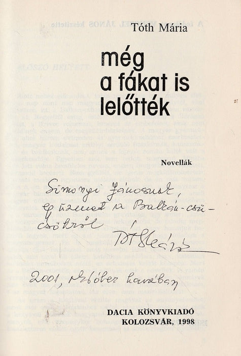 Még a fákat is lelőtték