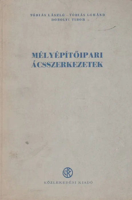 Mélyépítőipari ácsszerkezetek