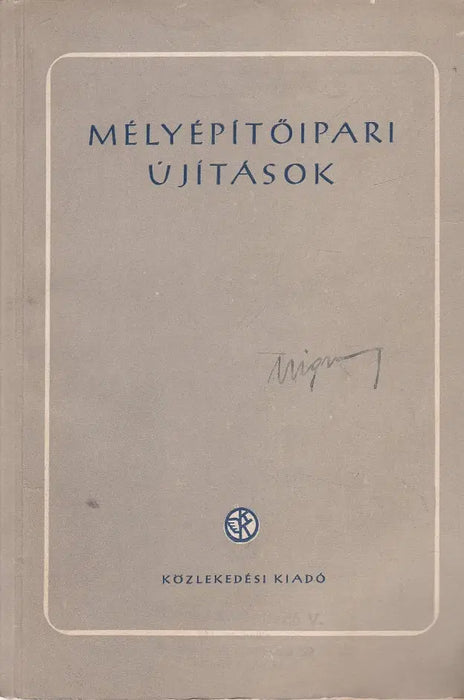 Mélyépítőipari újítások