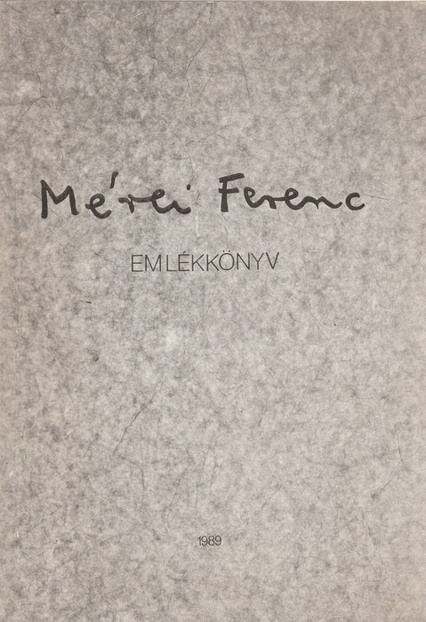 Mérei Ferenc (1909-1986) - Emlékkönyv