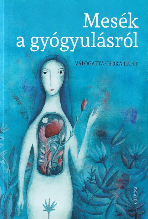 Mesék a gyógyulásról