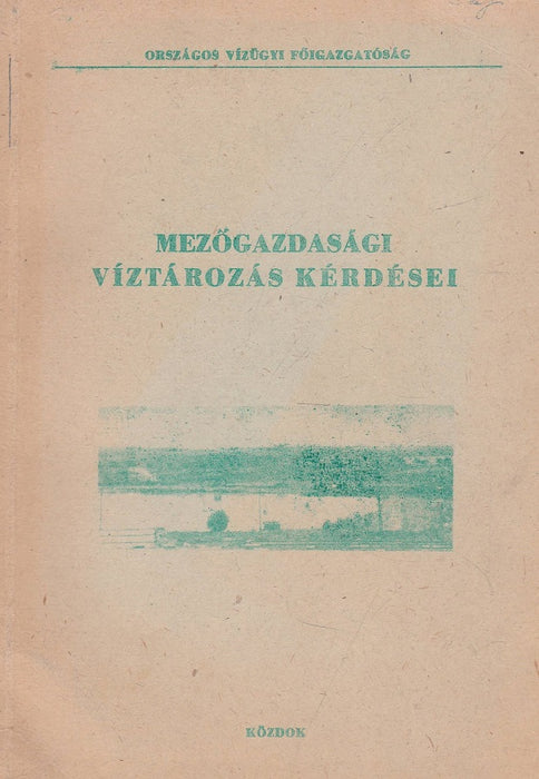 Mezőgazdasági víztározás kérdései