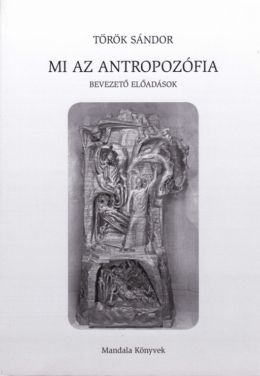 Mi az antropozófia?