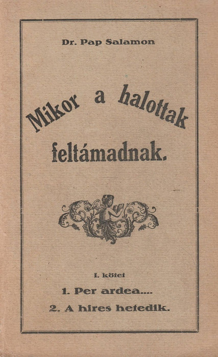 Mikor a halottak feltámadnak I/1-2.