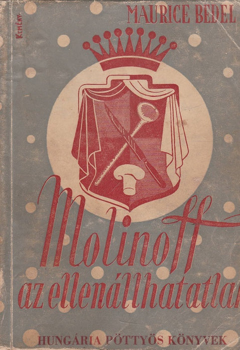 Molinoff, az ellenállhatatlan