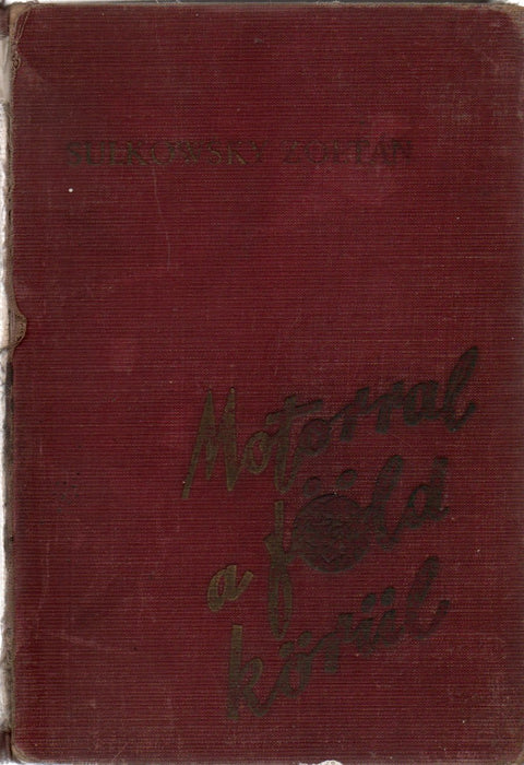 Motorral a föld körül