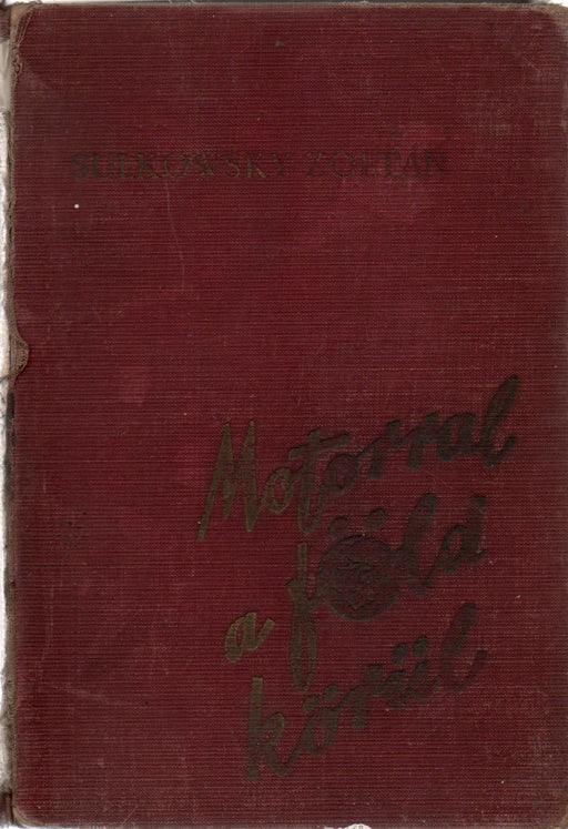 Motorral a föld körül