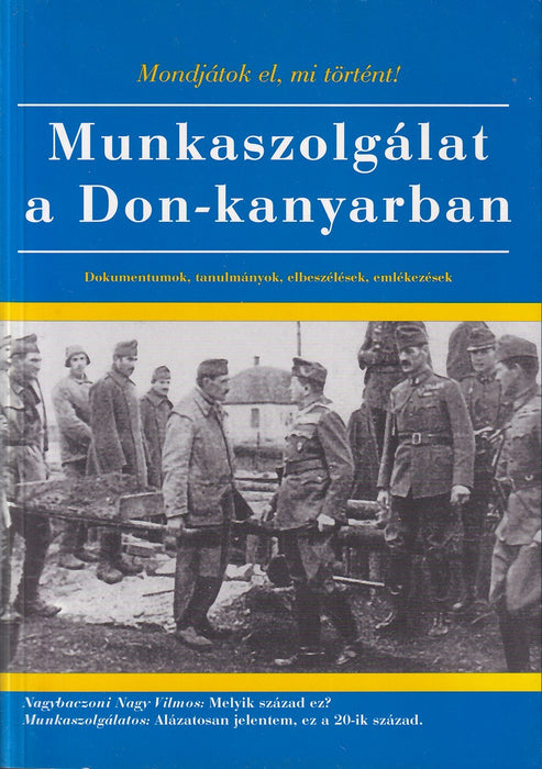 Munkaszolgálat a Don-kanyarban