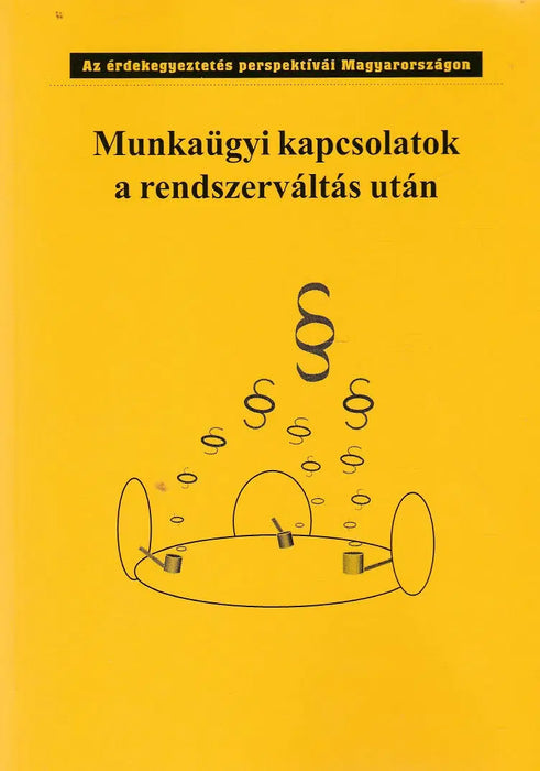 Munkaügyi kapcsolatok a rendszerváltás után