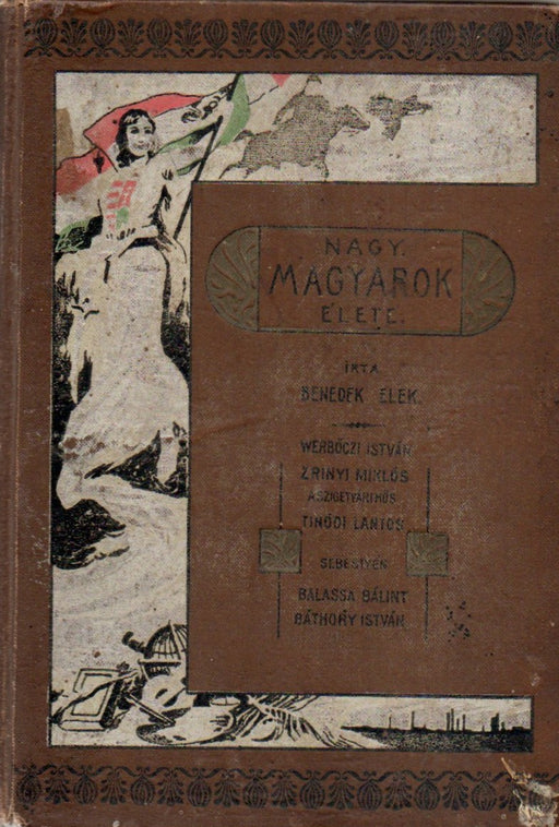 Nagy magyarok élete III.