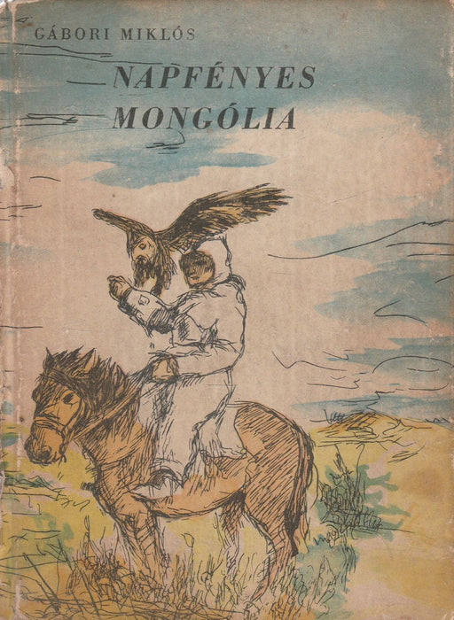 Napfényes Mongólia