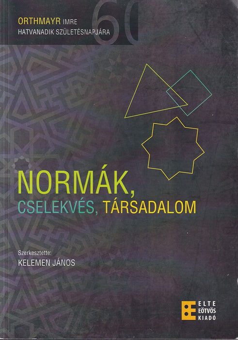Normák, cselekvés, társadalom