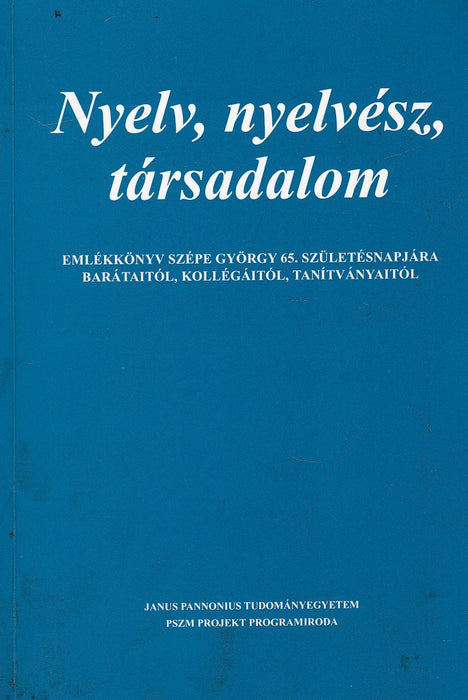 Nyelv, nyelvész, társadalom I.