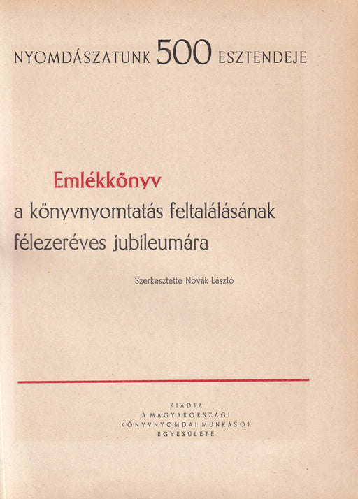 Nyomdászatunk 500 esztendeje