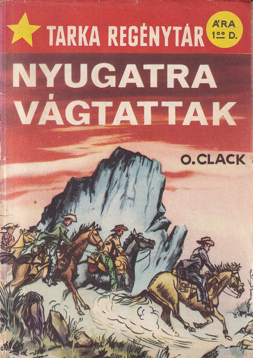 Nyugatra vágtattak