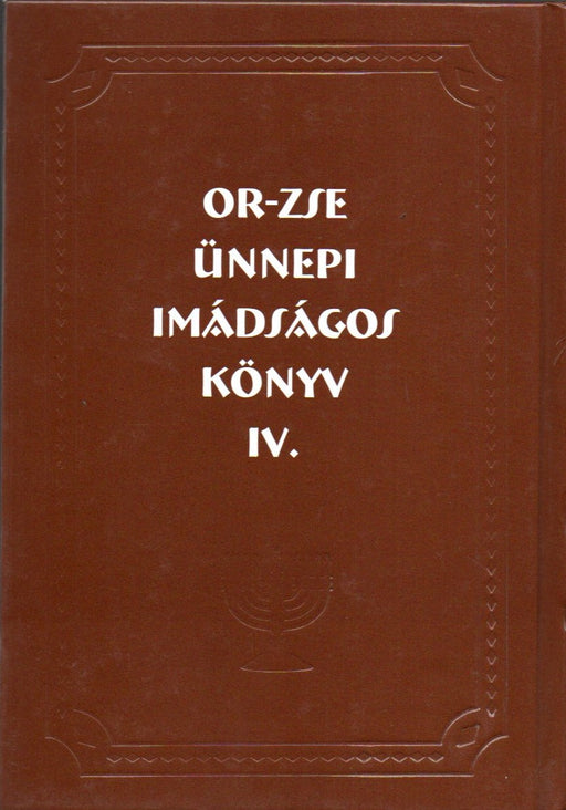 OR-ZSE Ünnepi imakönyv (Máchzor) IV. Jom Kippur