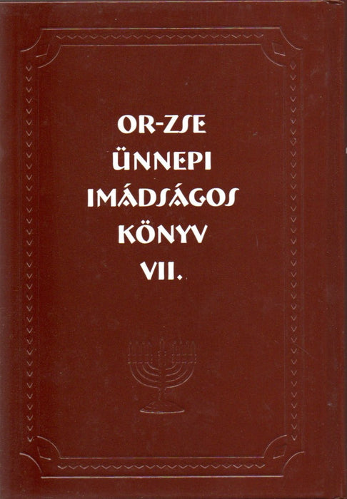 OR-ZSE Ünnepi imakönyv (Máchzor) VII. Peszách első két napjára