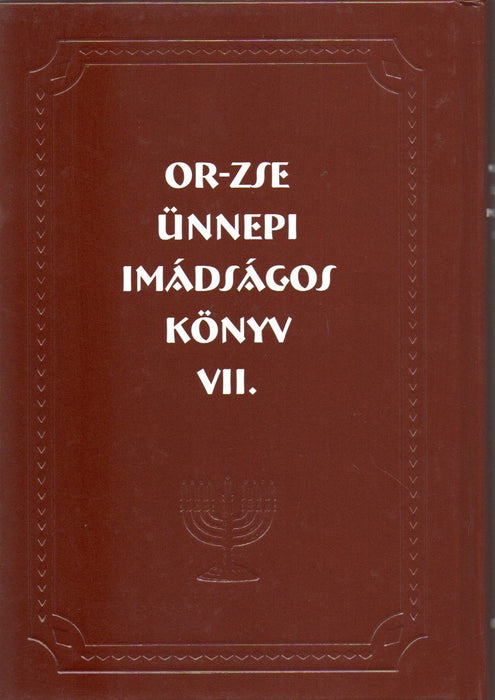 OR-ZSE Ünnepi imakönyv (Máchzor) VII. Peszách első két napjára