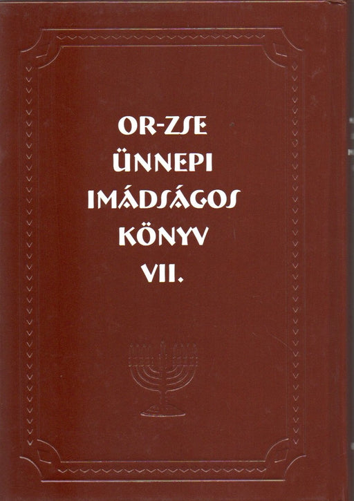 OR-ZSE Ünnepi imakönyv (Máchzor) VII. Peszách első két napjára