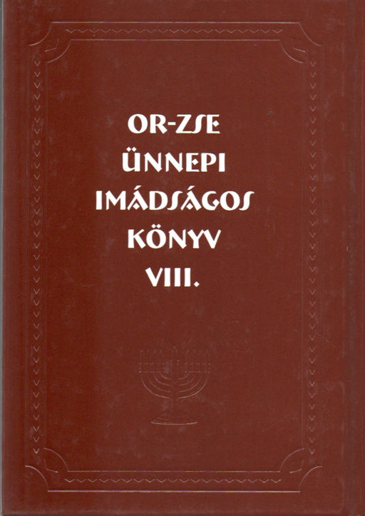 OR-ZSE Ünnepi imakönyv (Máchzor) VII. Peszách utolsó két napjára