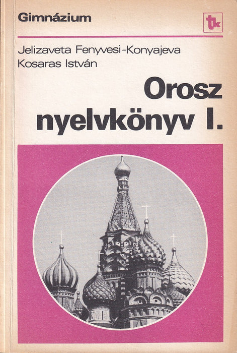 Orosz nyelvkönyv I-IV.