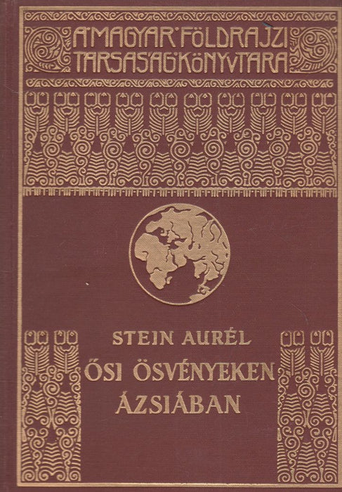 Ősi ösvényeken Ázsiában I-II.
