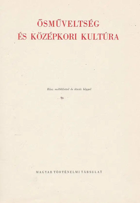Ősműveltség és középkori kultúra