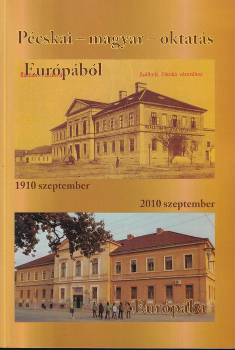Pécskai - magyar - oktatás Európából... Európába