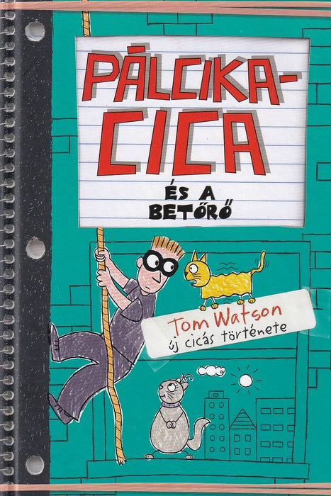 Pálcikacica és a betörő