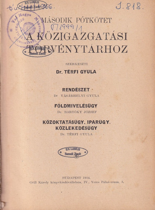 Pótkötet a Magyar Közigazgatási Törvények Grill-féle kiadásához II.
