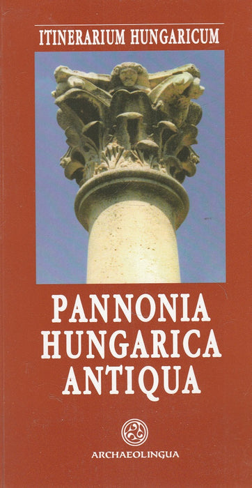 Pannonia Hungarica Antiqua