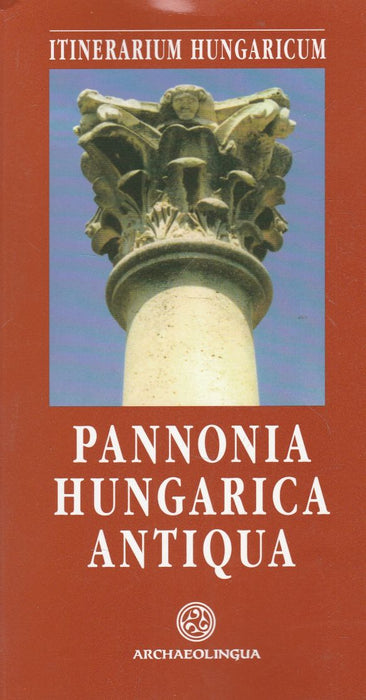 Pannonia Hungarica Antiqua