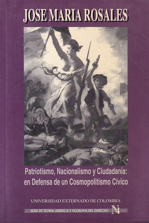 Patriotismo, nacionalismo y ciudadanía: en defensa de un cosmopolitismo cívico