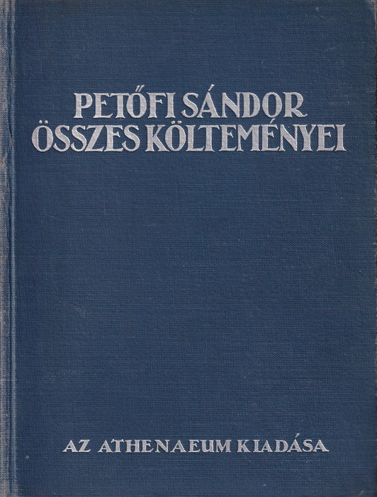 Petőfi Sándor összes költeményei