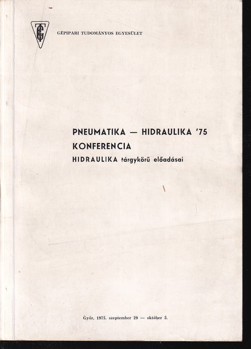 Pneumatika - hidraulika '75 konferencia I-II.