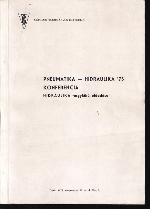 Pneumatika - hidraulika '75 konferencia I-II.