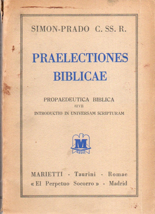 Praelectiones Biblicae: Propaedeutica Biblica - Vetus Testamentum I-II.