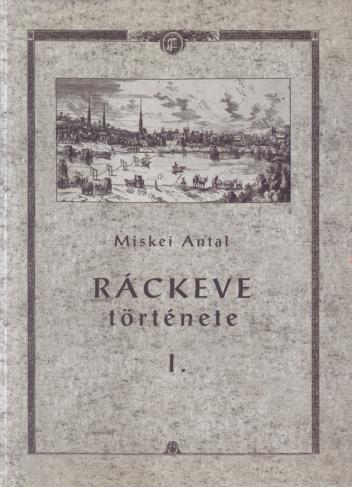 Ráckeve története I.